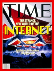 Time Magazine: The strange new world of the Internet